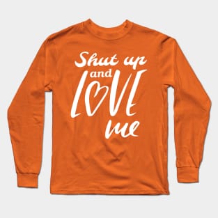 Love me Long Sleeve T-Shirt